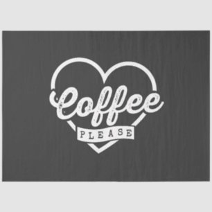 MORE COFFEE PLEASE TISSUE PAPER