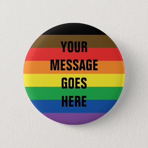 More Color More Pride Rainbow Customizable LGBT Button
