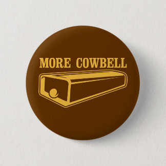 More Cowbell Button
