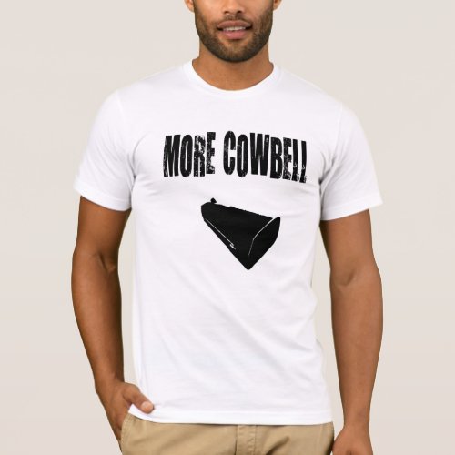 More Cowbell Mens Shirt