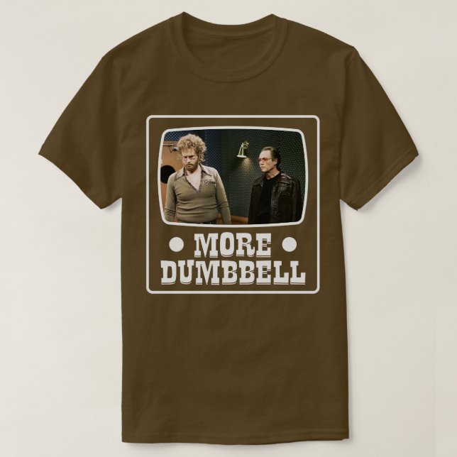 More Cowbell More Dumbbell T-Shirt (Design Front)