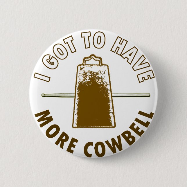 MORE COWBELL PINBACK BUTTON (Front)