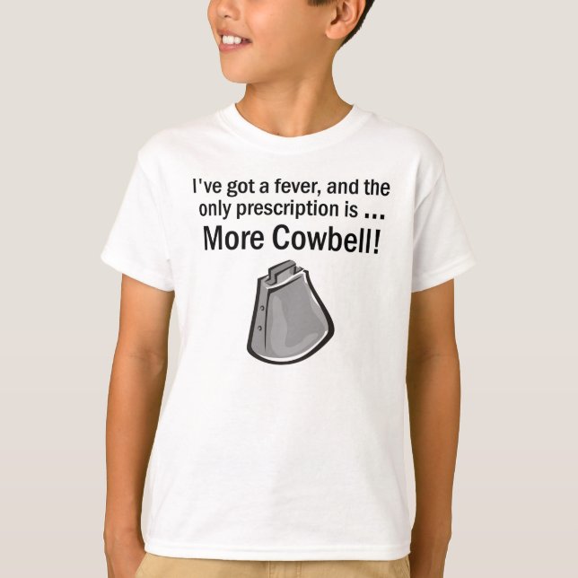 More Cowbell! T-Shirt (Front)