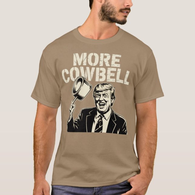 More Cowbell T-Shirt (Front)