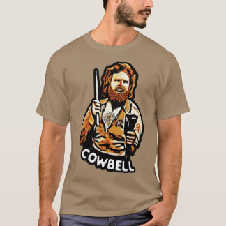 More Cowbell T-Shirt
