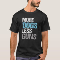 More Dogs Less Guns Political Gun Reform