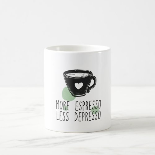 More espresso less depresso coffee mug