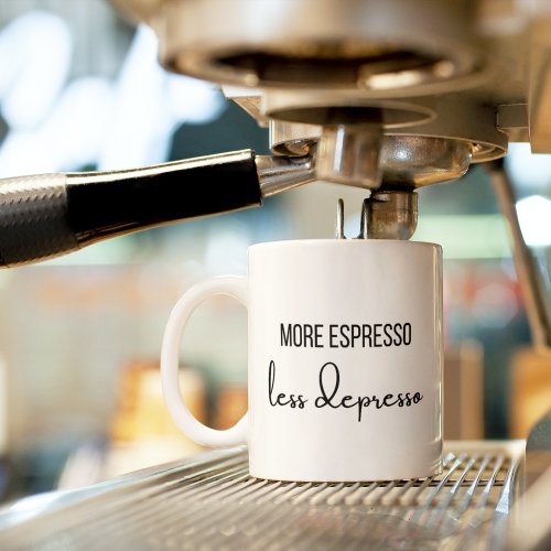 More Espresso Less Depresso Mug