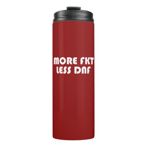 More FKT Less DNF Thermal Tumbler