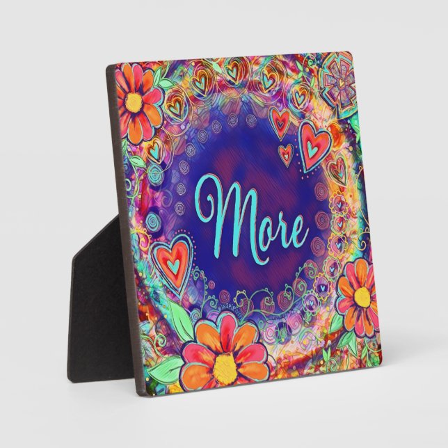 More Floral Whimsical Pretty Inspirivity Easel Plaque (Front)