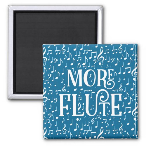 More Flute _ Blue White Music Magnet