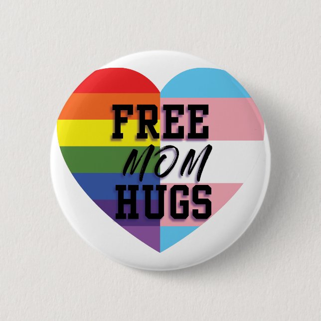 More Free Mom Hugs! Button (Front)