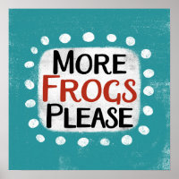 More Frogs Please Poster Wall Art