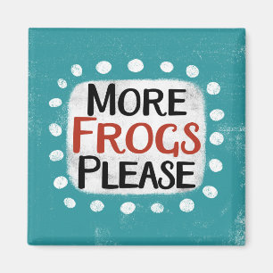 More Frogs Please Refrigerator Magnet