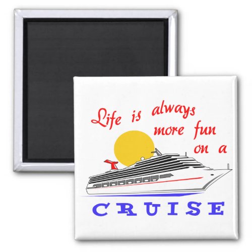 More Fun on a Cruise Magnet