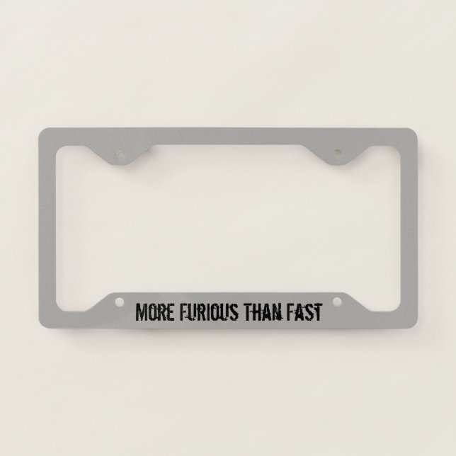More Furious Than Fast License Plate Frame (Front)