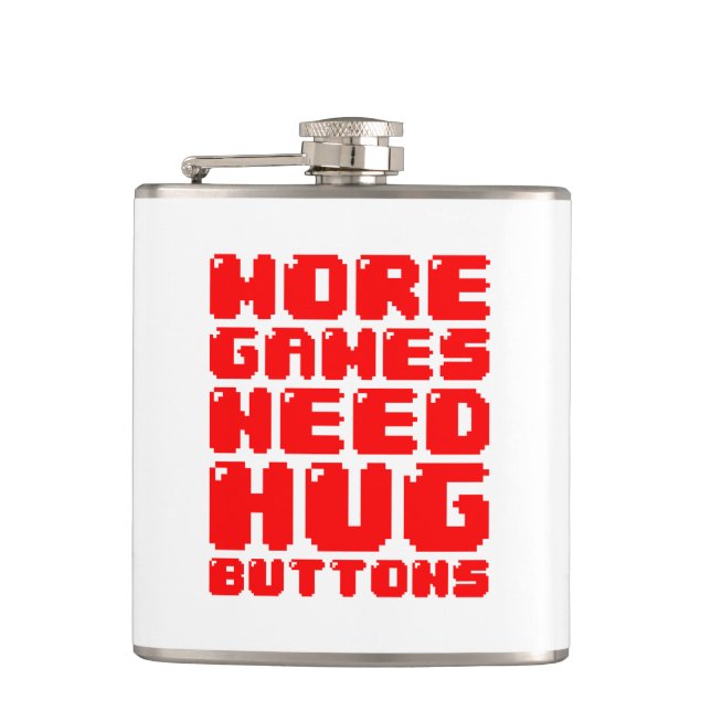 MORE GAMES NEED HUG BUTTONS FLASK (Front)