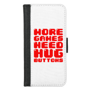 MORE GAMES NEED HUG BUTTONS iPhone 8/7 WALLET CASE