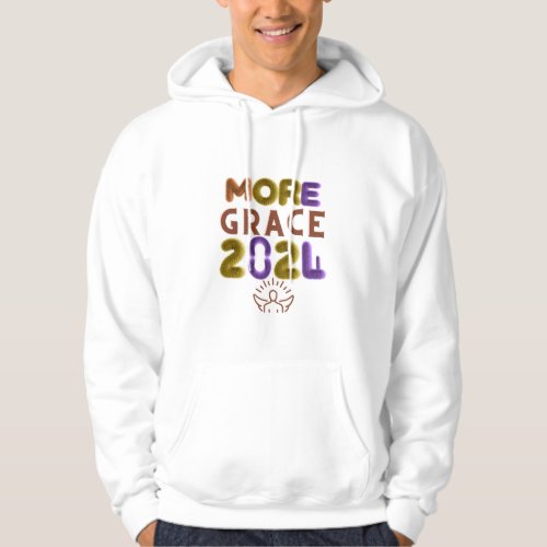 More Grace 2024 New Year wishes Hoodie