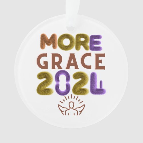 More Grace 2024 New Year wishes Ornament