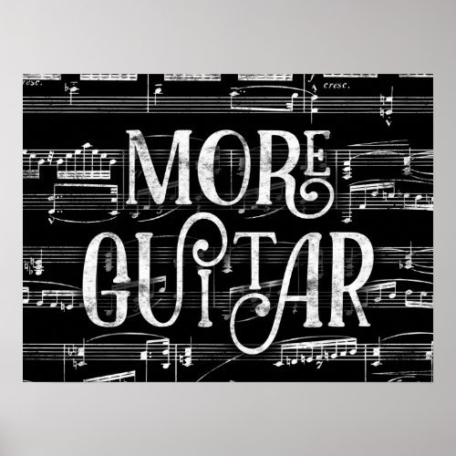 More Guitar Chalkboard _ Black White Music Poster