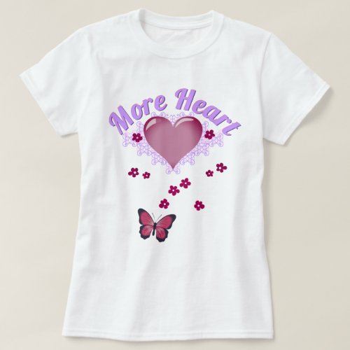 More Heart 20 Womens T_Shirt