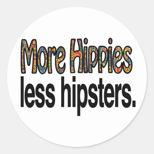 More Hippies Less Hipsters Sticker (Front)