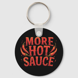 More Hot Sauce Spicy Chili Food Lover Keychain