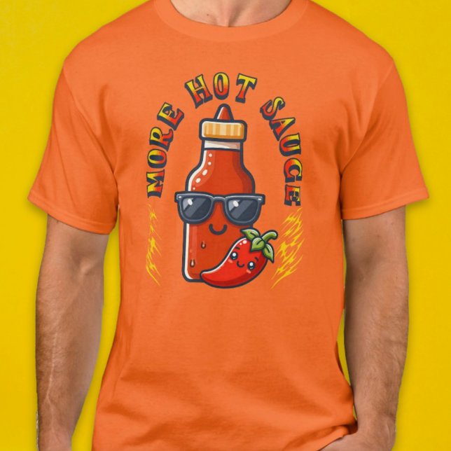 More Hot Sauce Spicy Food Lover Kawaii Gift  T-Shirt (More Hot Sauce Spicy Food Lover Gift T-Shirt)