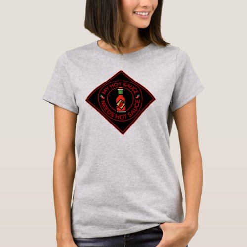 More Hot Sauce T_Shirt