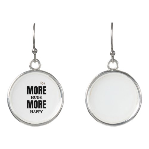 More Hugs More Happy Cute Positive Design Earrings
