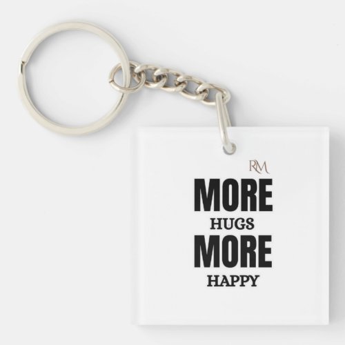 More Hugs More Happy Cute Positive Design Keychain