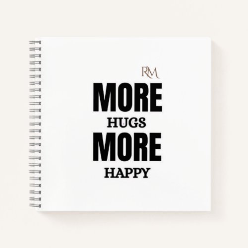 More Hugs More Happy Cute Positive Design Notebook