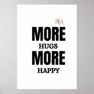 More Hugs More Happy Cute Positive Design Poster