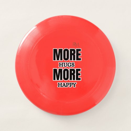 More Hugs More Happy Cute Positive Design Wham-O Frisbee