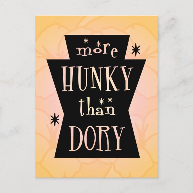 More Hunky Than Dory Postcard (Front)