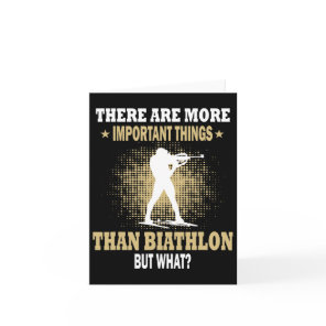 More Important Things Than Biathlon  Card