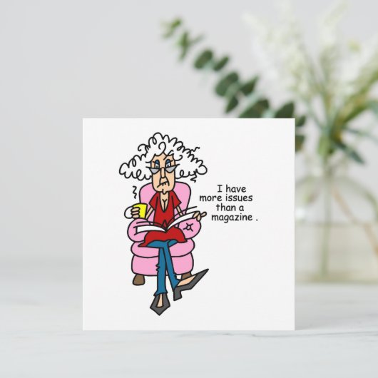 More Issues Than a Magazine Humor (Standing Front)