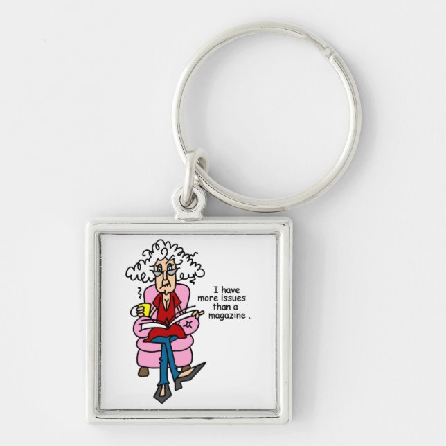 More Issues Than a Magazine Humor Keychain (Front)