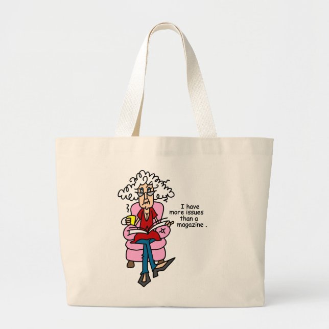 More Issues Than a Magazine Humor Large Tote Bag (Front)
