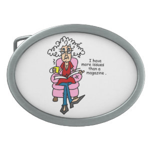 More Issues Than a Magazine Humor Oval Belt Buckle