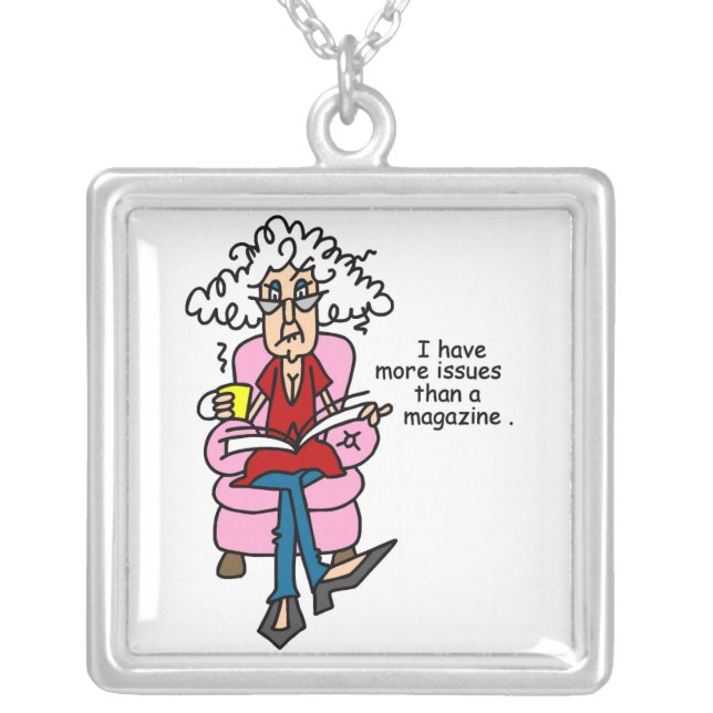 More Issues Than a Magazine Humor Silver Plated Necklace (Front)