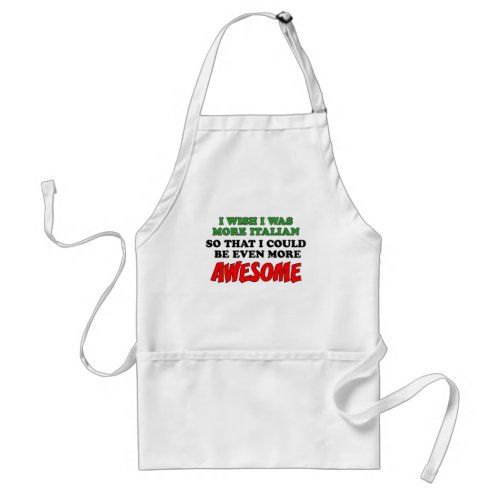 More Italian More Awesome funny apron