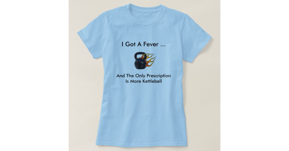 More Kettlebell TShirt Zazzle