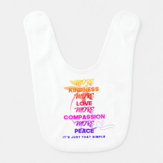 More Kindness, More Love Baby Bib