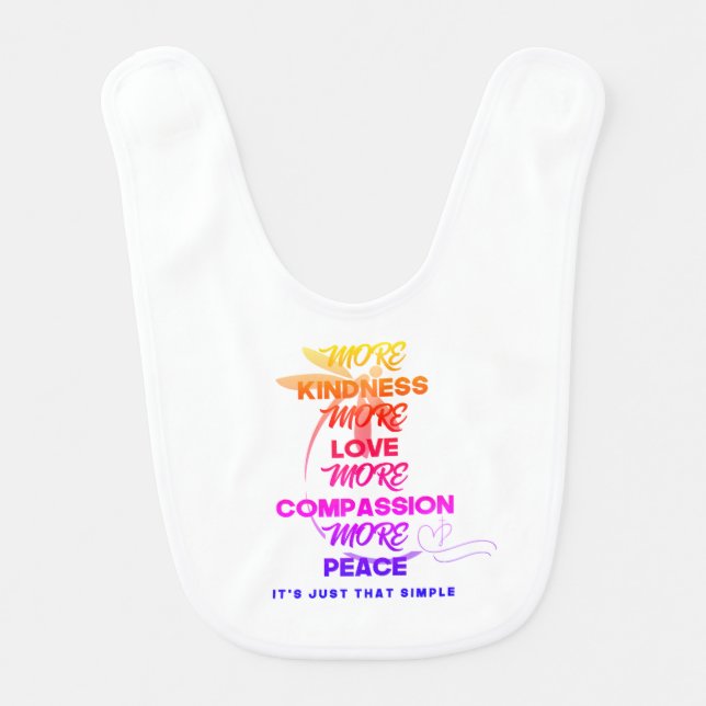 More Kindness, More Love Baby Bib (Front)