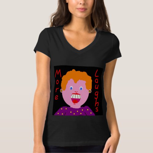 More Laughs illustration on Black T_shirt Female