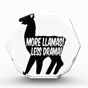More Llamas Less Drama Acrylic Award