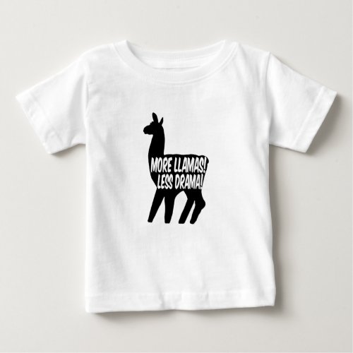 More Llamas Less Drama Baby T_Shirt