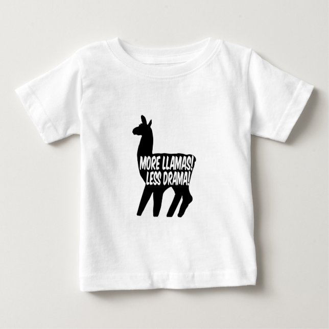 More Llamas Less Drama Baby T-Shirt (Front)